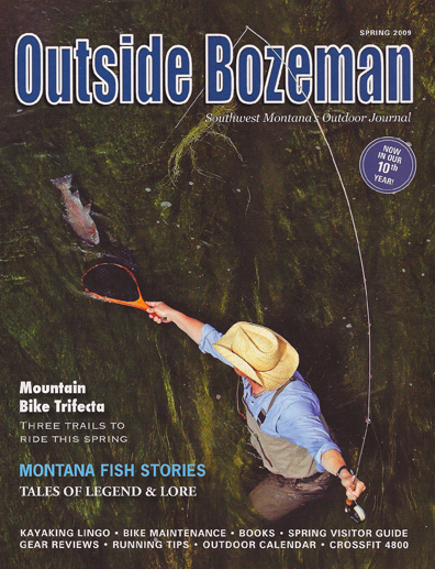 Outside Bozeman Spring 2009